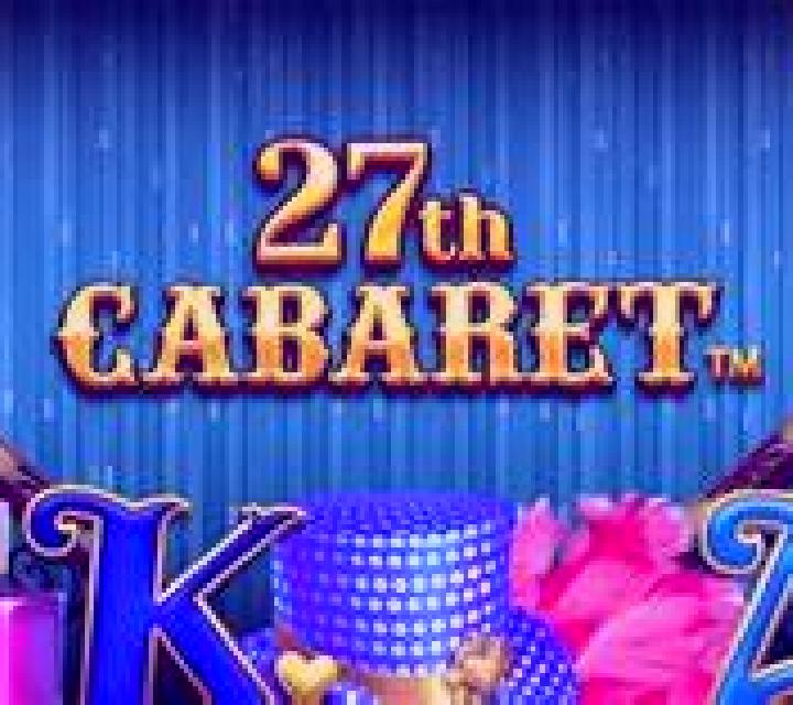 27th Cabaret slot