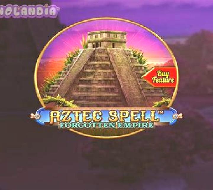 Aztec Spell Forgotten Empire slot