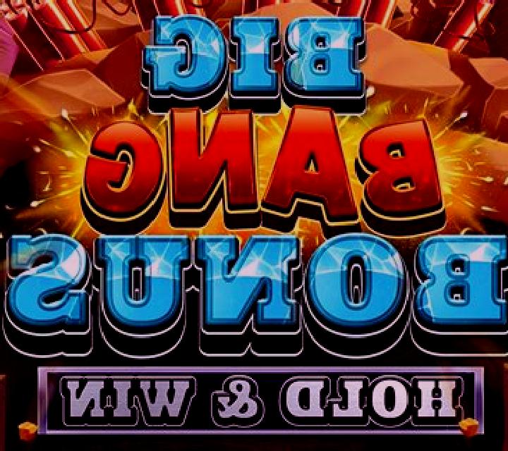 Big Bang Bonus: Hold & Win online slot