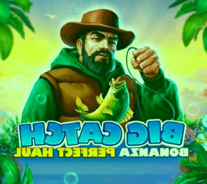 Big Catch Bonanza: Perfect Haul slot machine