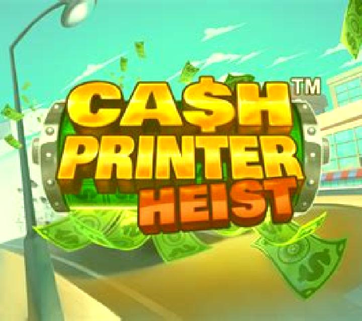 Cash Printer Heist slot game