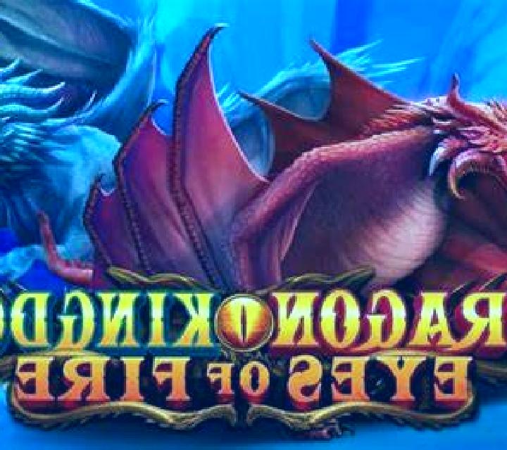 Dragon Kingdom Eyes of Fire slot machine