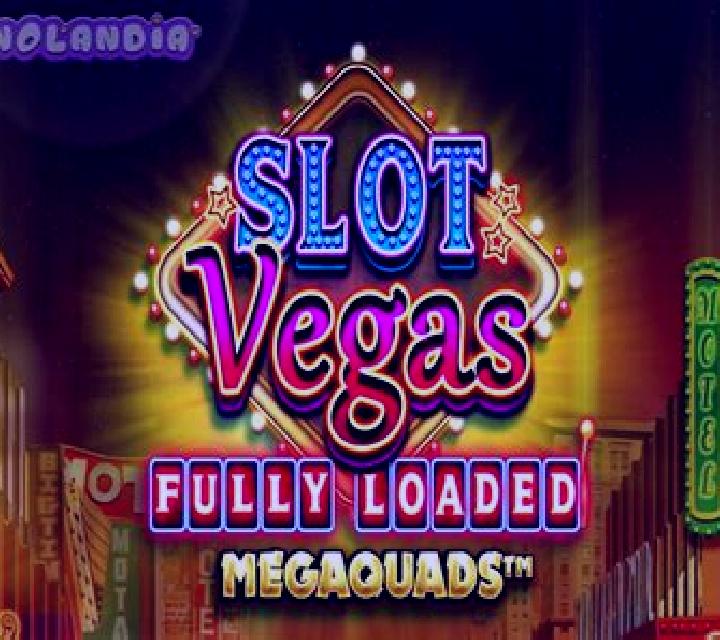 Slot Vegas Fully Loaded Megaquads slot machine